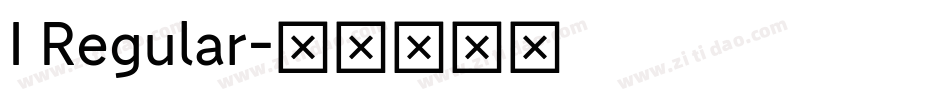 I Regular字体转换